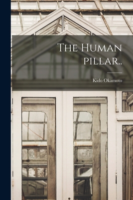Imagen del vendedor de The Human Pillar. (Paperback or Softback) a la venta por BargainBookStores