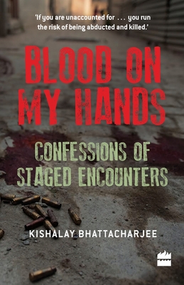 Seller image for Blood on My Hands: Confessions of Staged Encounters (Paperback or Softback) for sale by BargainBookStores