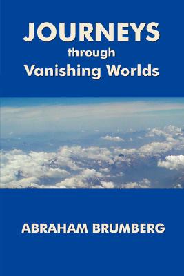 Seller image for Journeys Through Vanishing Worlds (Paperback or Softback) for sale by BargainBookStores