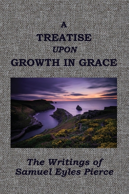 Seller image for A Treatise Upon Growth in Grace &c. (Paperback or Softback) for sale by BargainBookStores