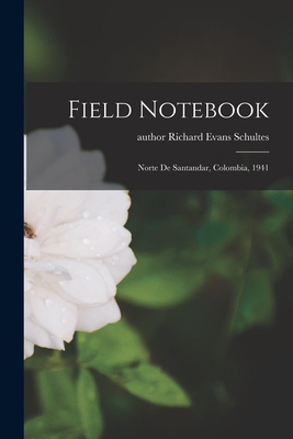 Image du vendeur pour Field Notebook: Norte De Santandar, Colombia, 1941 (Paperback or Softback) mis en vente par BargainBookStores