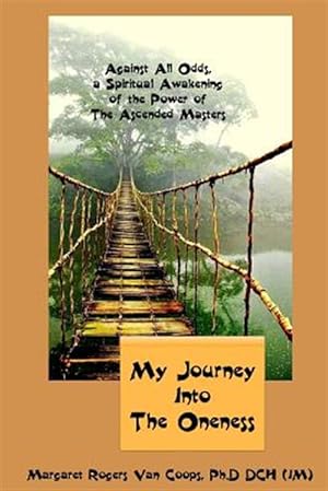 Seller image for My Journey into the Oneness for sale by GreatBookPrices