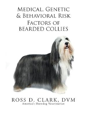 Seller image for Medical, Genetic & Behavioral Risk Factors of Bearded Collies (Paperback or Softback) for sale by BargainBookStores