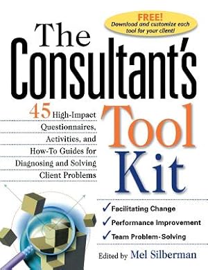 Seller image for The Consultant's Toolkit: 45 High-Impact Questionnaires, Activities, and How-To Guides for Diagnosing and Solving Client Problems (Hardback or Cased Book) for sale by BargainBookStores