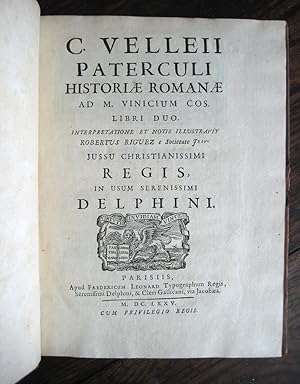 C. Velleii Paterculi historiæ Romanæ ad M. Vinicum cos. libri duo. Interpretatione et notis illus...