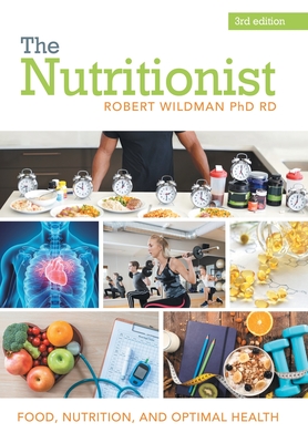 Immagine del venditore per The Nutritionist: Food, Nutrition, and Optimal Health (Hardback or Cased Book) venduto da BargainBookStores