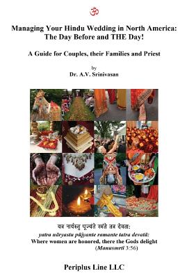 Seller image for Managing Your Hindu Wedding in North America: The Day Before and THE Day!: A Guide for Couples, their Families and Priest (Paperback or Softback) for sale by BargainBookStores