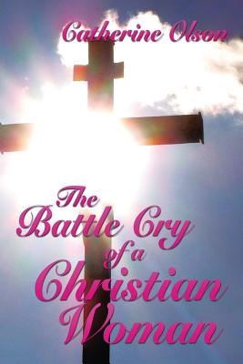 Immagine del venditore per The Battle Cry of a Christian Woman (Paperback or Softback) venduto da BargainBookStores