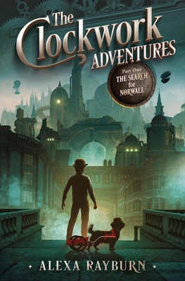 Seller image for The Clockwork Adventures Part One, The Search for Norwall (Paperback or Softback) for sale by BargainBookStores