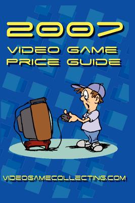 Seller image for 2007 Video Game Price Guide (Paperback or Softback) for sale by BargainBookStores