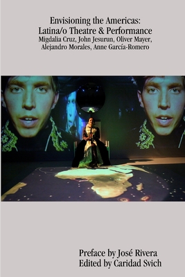Seller image for Envisioning the Americas: Latina/o Theatre & Performance (Paperback or Softback) for sale by BargainBookStores