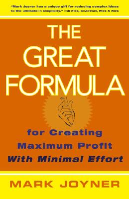 Seller image for The Great Formula.for Creating Maximum Profit with Minimal Effort (Hardback or Cased Book) for sale by BargainBookStores