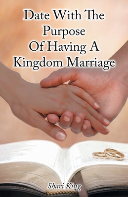 Seller image for Date With The Purpose Of Having A Kingdom Marriage (Paperback or Softback) for sale by BargainBookStores