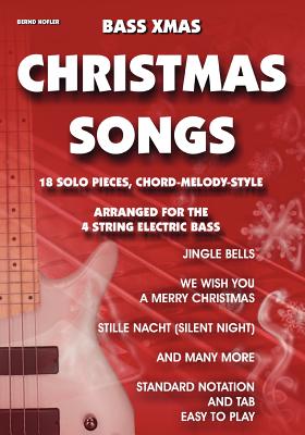 Bild des Verkufers fr Bass Xmas Christmas Songs: 18 Solo Pieces, Chord Melody Style (Paperback or Softback) zum Verkauf von BargainBookStores