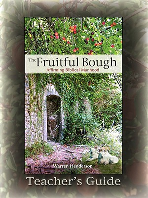 Seller image for The Fruitful Bough: Affirming Biblical Manhood Teacher's Guide (Paperback or Softback) for sale by BargainBookStores