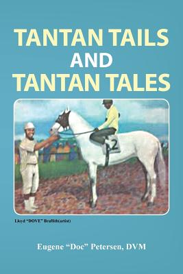 Imagen del vendedor de Tantan Tails and Tantan Tales (Paperback or Softback) a la venta por BargainBookStores