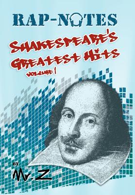 Bild des Verkufers fr Rap-Notes: Shakespeare's Greatest Hits Volume 1 (Hardback or Cased Book) zum Verkauf von BargainBookStores
