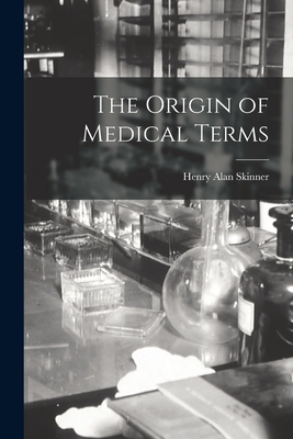 Bild des Verkufers fr The Origin of Medical Terms (Paperback or Softback) zum Verkauf von BargainBookStores
