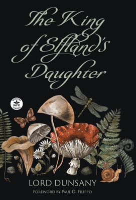 Immagine del venditore per The King of Elfland's Daughter (Hardback or Cased Book) venduto da BargainBookStores
