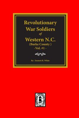 Seller image for (burke County, Nc) Revolutionary War Soldiers of Western N.C. (Vol. #1) (Paperback or Softback) for sale by BargainBookStores