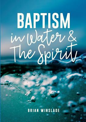 Seller image for Baptism in Water and the Spirit (Paperback or Softback) for sale by BargainBookStores