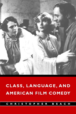 Seller image for Class, Language, and American Film Comedy (Paperback or Softback) for sale by BargainBookStores