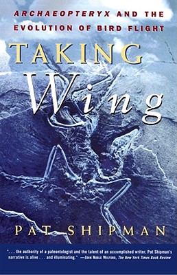 Seller image for Taking Wing: Archaeopteryx and the Evolution of Bird Flight (Paperback or Softback) for sale by BargainBookStores