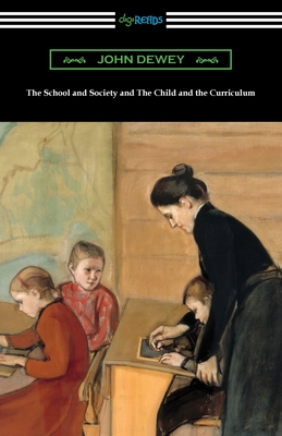 Seller image for The School and Society and The Child and the Curriculum (Paperback or Softback) for sale by BargainBookStores