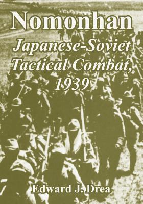 Image du vendeur pour Nomonhan: Japanese-Soviet Tactical Combat, 1939 (Paperback or Softback) mis en vente par BargainBookStores