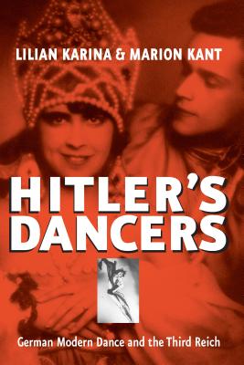 Imagen del vendedor de Hitler's Dancers: German Modern Dance and the Third Reich (Paperback or Softback) a la venta por BargainBookStores