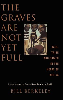 Immagine del venditore per The Graves Are Not Yet Full: Race, Tribe and Power in the Heart of America (Paperback or Softback) venduto da BargainBookStores