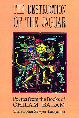 Seller image for Destruction of the Jaguar: From the Books of Chilam Balam (Paperback or Softback) for sale by BargainBookStores