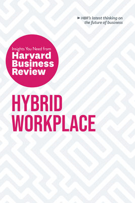 Imagen del vendedor de Hybrid Workplace: The Insights You Need from Harvard Business Review (Paperback or Softback) a la venta por BargainBookStores