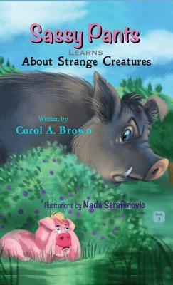 Seller image for SASSY PANTS Learns About Strange Creatures (Hardback or Cased Book) for sale by BargainBookStores