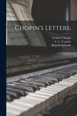 Bild des Verkufers fr Chopin's Letters; (Paperback or Softback) zum Verkauf von BargainBookStores