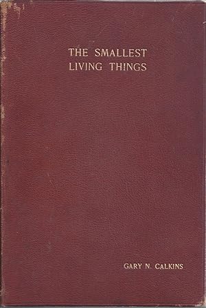 Seller image for The Smallest Living Things Life As Revealed By The Microscope [inscribed] for sale by Willis Monie-Books, ABAA