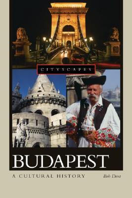 Imagen del vendedor de Budapest: A Cultural History (Paperback or Softback) a la venta por BargainBookStores
