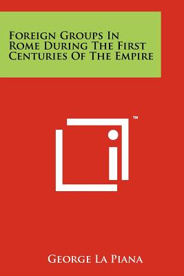 Seller image for Foreign Groups in Rome During the First Centuries of the Empire (Paperback or Softback) for sale by BargainBookStores