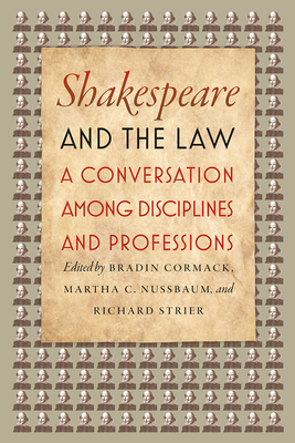 Immagine del venditore per Shakespeare and the Law: A Conversation Among Disciplines and Professions (Paperback or Softback) venduto da BargainBookStores