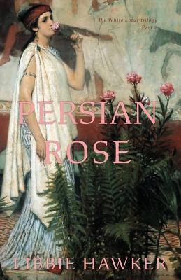 Image du vendeur pour Persian Rose: Part 2 of the White Lotus Trilogy (Paperback or Softback) mis en vente par BargainBookStores