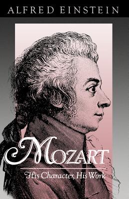 Seller image for Mozart: His Character, His Work (Paperback or Softback) for sale by BargainBookStores