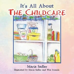 Immagine del venditore per It's All About the Childcare (Paperback or Softback) venduto da BargainBookStores