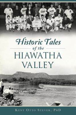 Seller image for Historic Tales of the Hiawatha Valley (Paperback or Softback) for sale by BargainBookStores