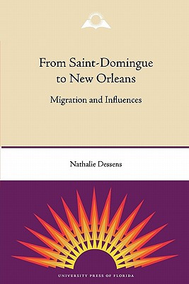 Seller image for From Saint-Domingue to New Orleans: Migration and Influences (Paperback or Softback) for sale by BargainBookStores