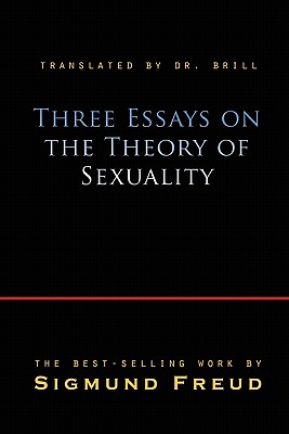 Imagen del vendedor de Three Essays on the Theory of Sexuality (Paperback or Softback) a la venta por BargainBookStores