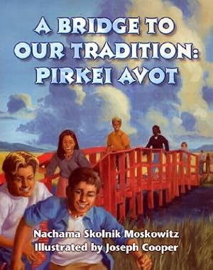 Seller image for A Bridge to Our Tradition: Pirkei Avot (Paperback or Softback) for sale by BargainBookStores