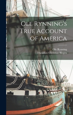 Bild des Verkufers fr Ole Rynning's True Account of America (Hardback or Cased Book) zum Verkauf von BargainBookStores