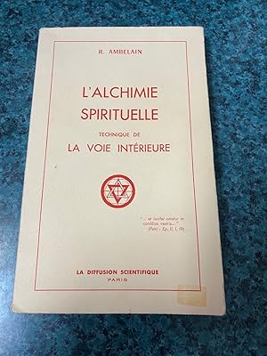 L'Alchimie spirituelle, technique de la voie intérieure