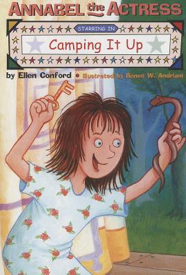 Seller image for Annabel the Actress Starring in Camping It Up (Paperback or Softback) for sale by BargainBookStores