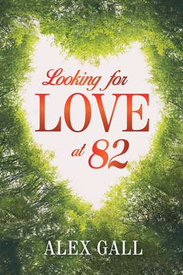 Immagine del venditore per Looking for Love at 82 (Paperback or Softback) venduto da BargainBookStores